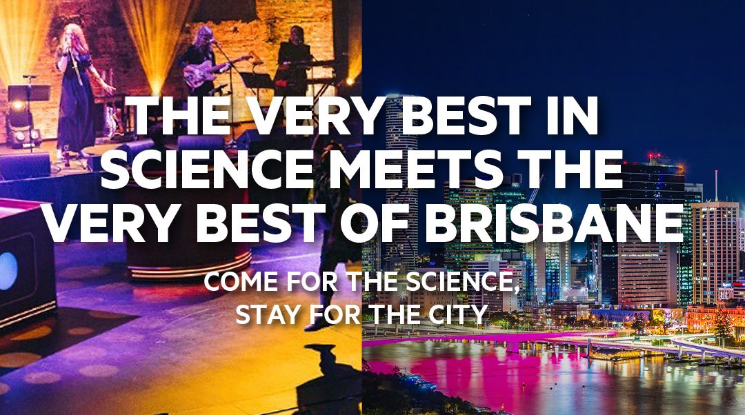 Come for science, stay for the city World Science Festival Brisbane